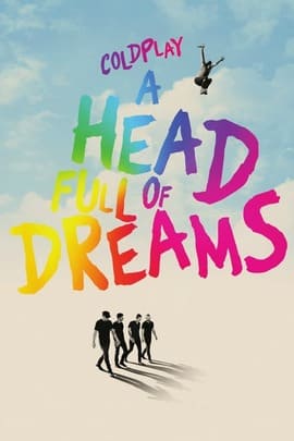 ดูหนังออนไลน์ฟรี Coldplay A Head Full of Dreams (2018) โคลด์เพลย์ อะเฮดฟูลออฟดรีมส์