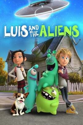 ดูหนังออนไลน์ฟรี Luis and The Aliens (2018) หลุยส์ตัวแสบ กับแก๊งเอเลี่ยนตัวป่วน