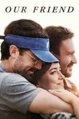 ดูหนังออนไลน์ฟรี Our Friend (2019) สุขทุกข์ เพื่อนเราไม่ห่างกัน