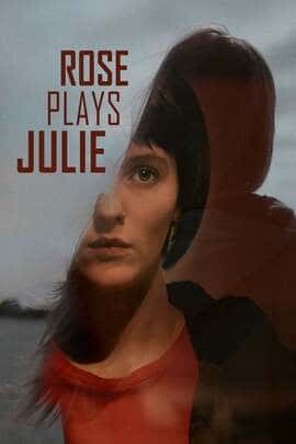 ดูหนังออนไลน์ฟรี Rose Plays Julie (2019)