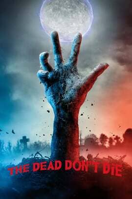 ดูหนังออนไลน์ฟรี The Dead Don’t Die (2019) วันซอมบี้ป่วนโลก