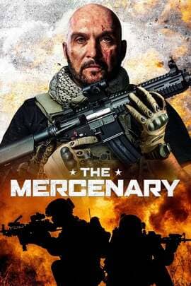 ดูหนังออนไลน์ฟรี The Mercenary (2019) ทหารรับจ้าง
